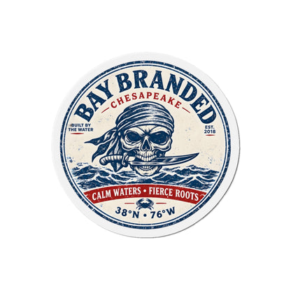Calm Waters Fierce Roots Pirate Magnet